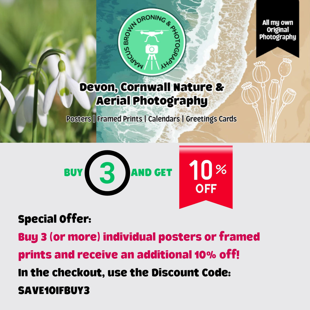 The image is a promotional poster for Devon, Cornwall, and nature and aerial photography. It features a collage of images, including a close-up of snowdrops, a beach scene, and a floral image. The poster offers a special deal where customers can buy 3 or more individual posters or framed prints and receive a 10% discount in the checkout.